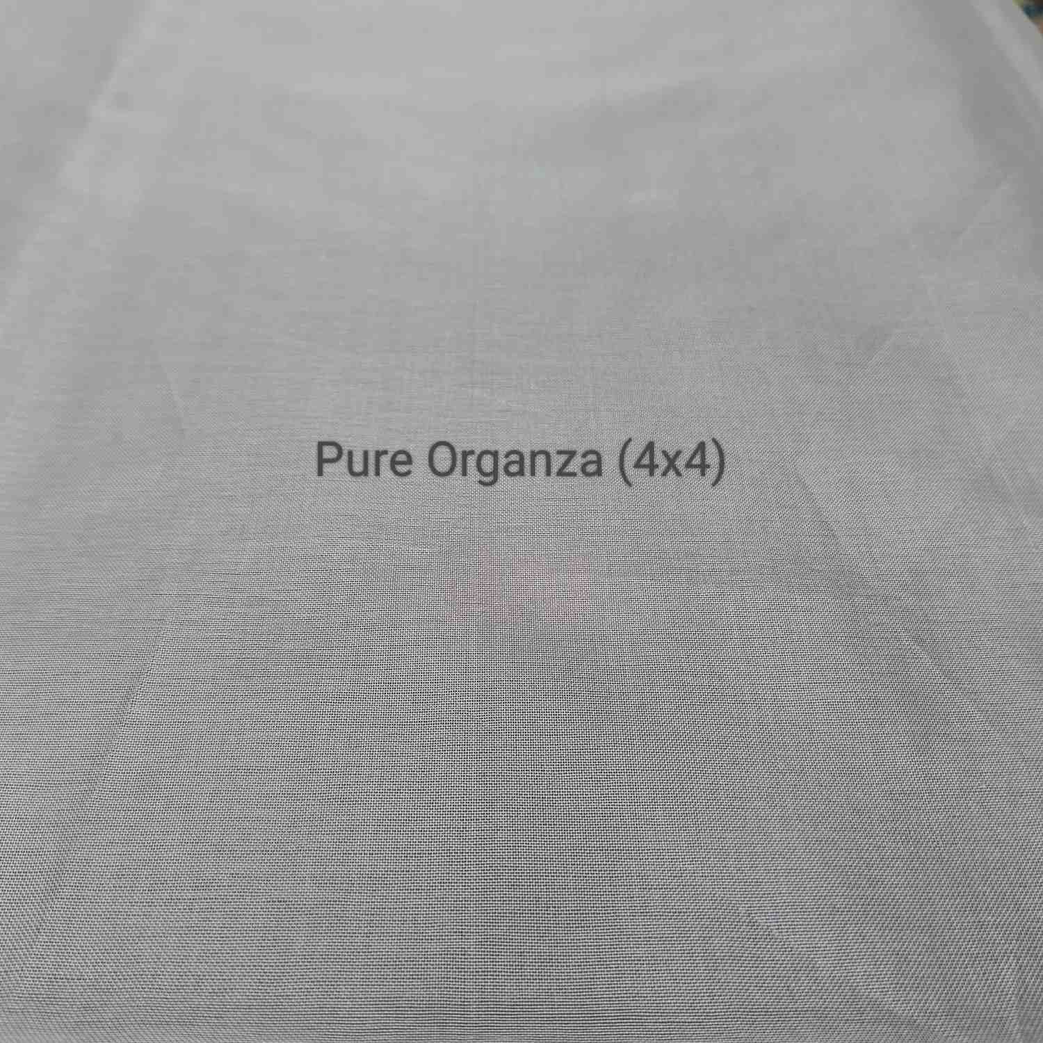 <b>PURE ORGANZA(4x4)</b>