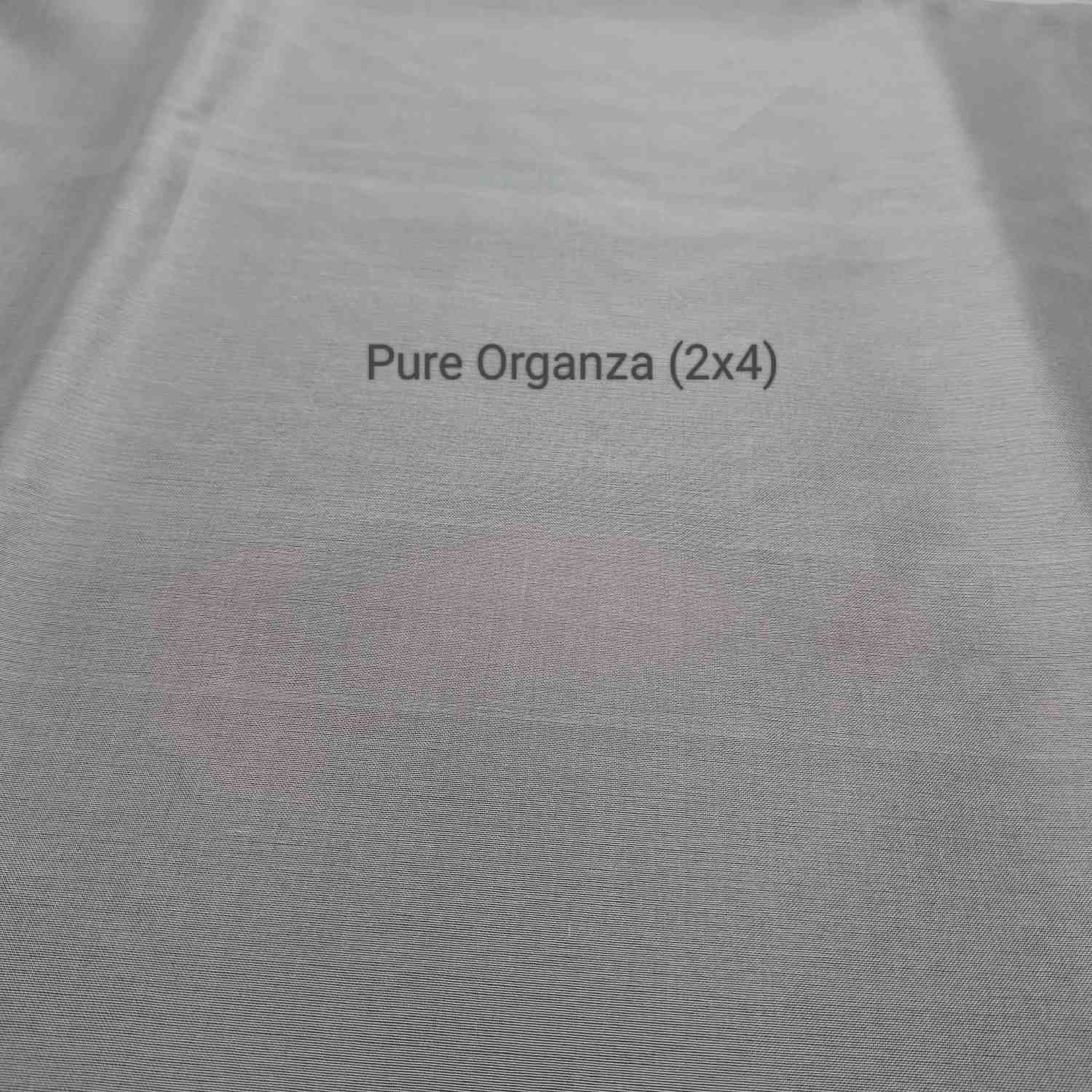 <b>PURE ORGANZA(2x4)</b>